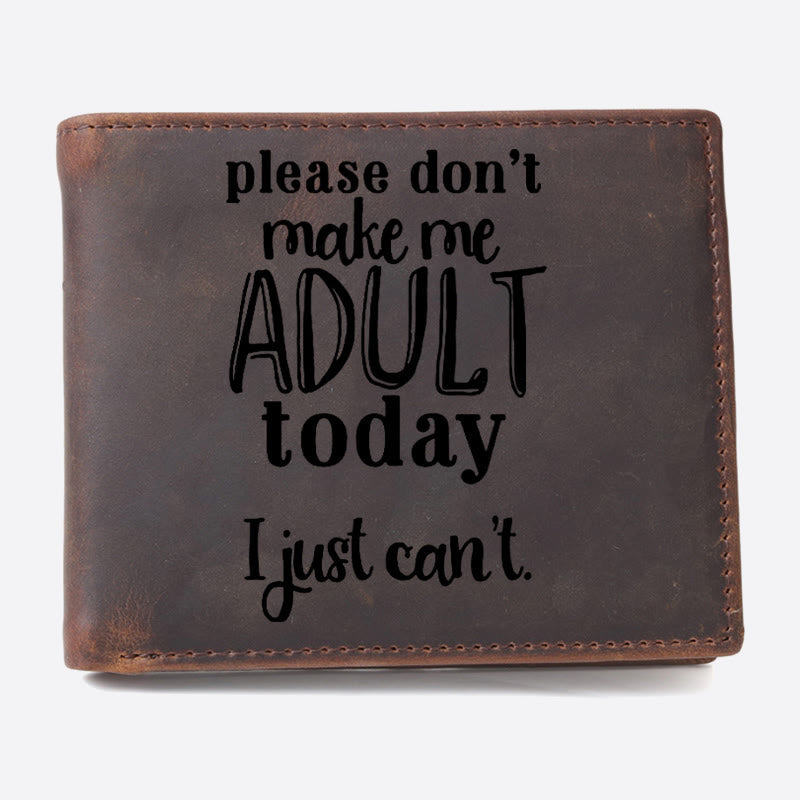 Geldbörse mit RFID-Schutz, Motiv: „Please Don't Make Me Adult Today“ für Männer